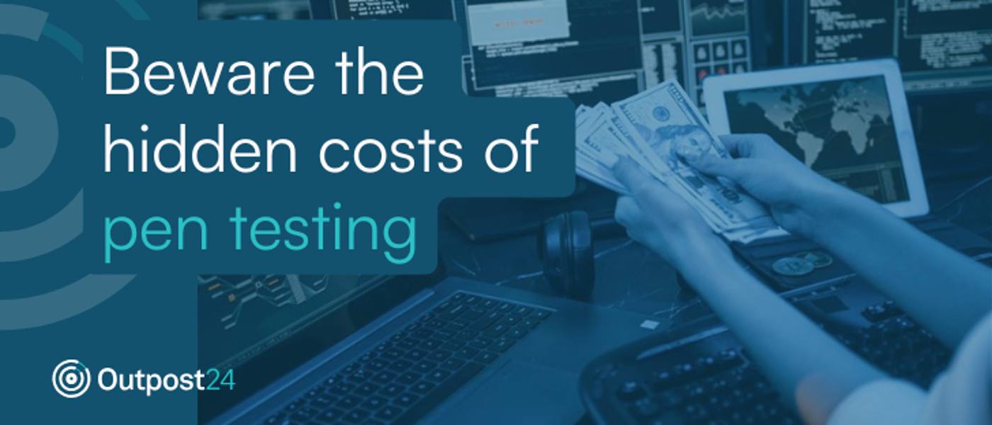 Beware the Hidden Costs of Pen Testing