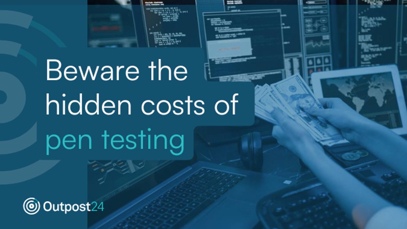 Beware the Hidden Costs of Pen Testing